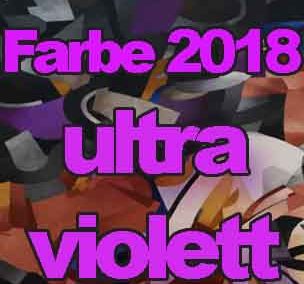 Ultraviolett : Trendfarbe 2018